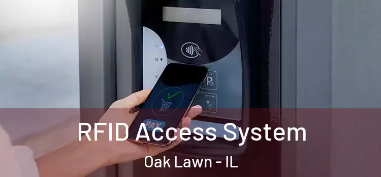 RFID Access System Oak Lawn - IL
